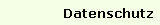 Datenschutz